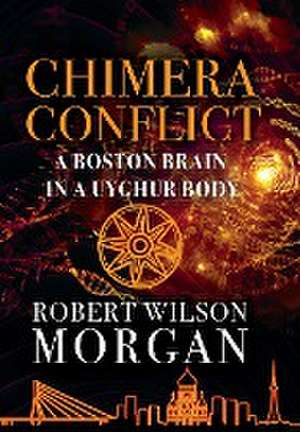 Chimera Conflict de Robert W. Morgan