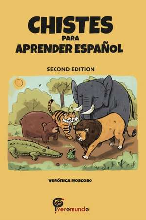 CHISTES PARA APRENDER ESPAÑOL de Verónica Moscoso