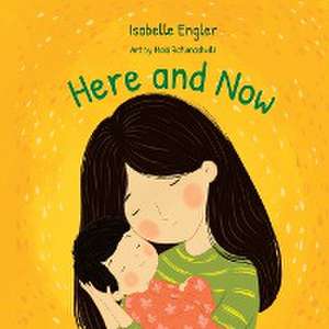 Here and Now de Isabelle Engler