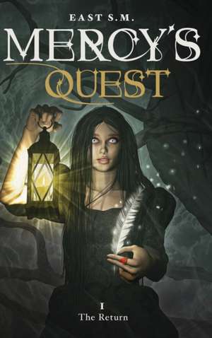 Mercy's Quest- The Return de East S. M.