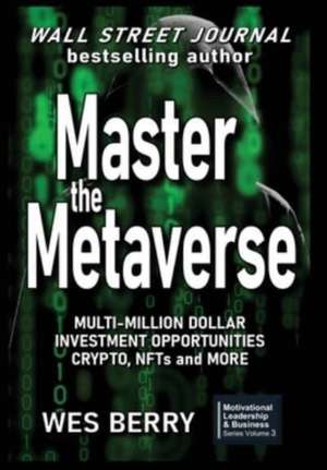 Master the Metaverse de Wes Berry