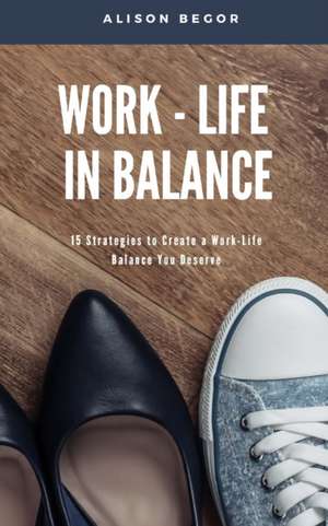 Work-Life in Balance de Begor