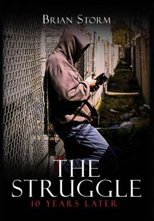 The Struggle de Brian Storm