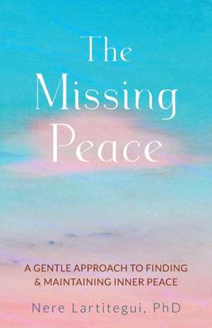 The Missing Peace de Nere Lartitegui