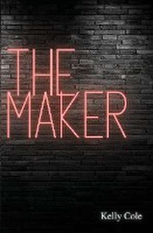 The Maker de Kelly Cole