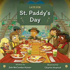 Late for St. Paddy's Day de Deb Kaiser