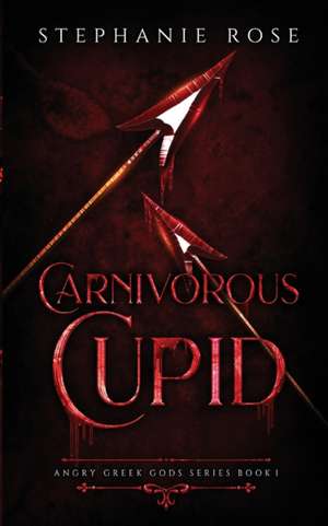 Carnivorous Cupid de Stephanie Rose