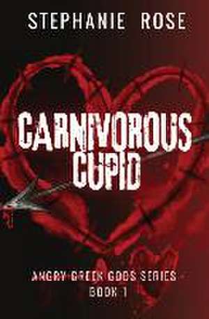 Carnivorous Cupid de Stephanie Rose