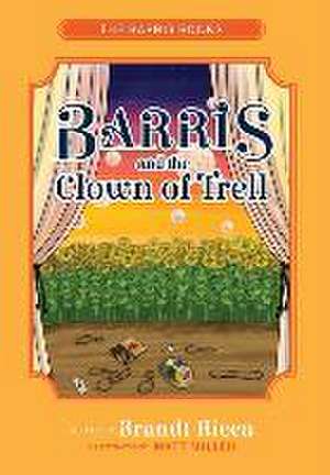 Barris and the Clown of Trell de Brandt Ricca