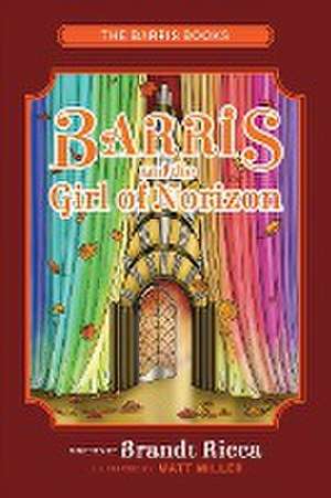 Barris and the Girl of Norizon de Brandt Ricca