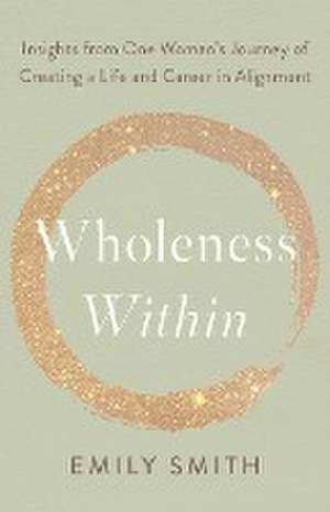 Wholeness Within de Emily Smith