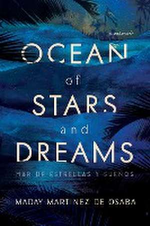 Ocean of Stars and Dreams de Maday Martinez de Osaba