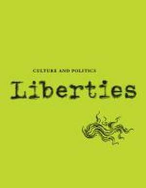 Liberties Journal of Culture and Politics de Paul Berman