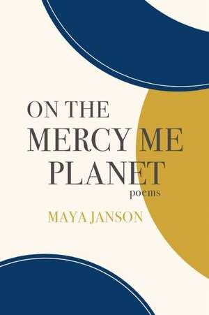 On the Mercy Me Planet de Maya Janson