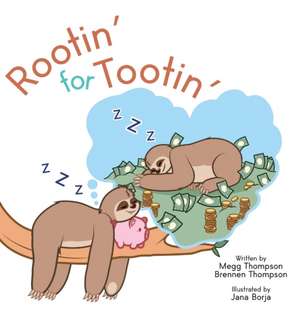 Rootin' for Tootin' de Megg Thompson