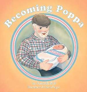 Becoming Poppa de Amanda Bell