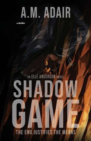 Shadow Game de A. M. Adair