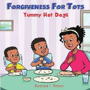 Forgiveness For Tots de Kyonna F. Brown