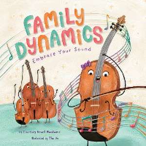 Family Dynamics de Courtney Vowell Woodward