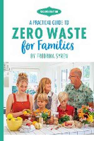 Zero Waste for Families de Fredrika Syren