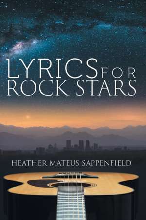 Lyrics for Rock Stars de Heather Mateus Sappenfield