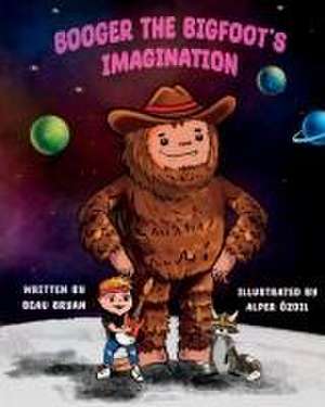 Booger the Bigfoot's Imagination de Beau Bryan