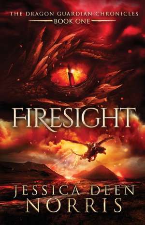 Firesight de Jessica Deen Norris