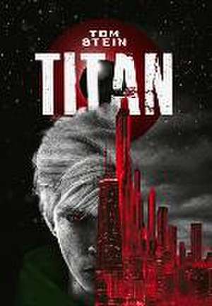 TITAN de Tom Stein