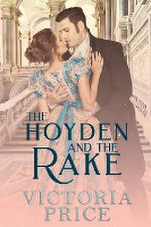 The Hoyden and the Rake de Victoria Price