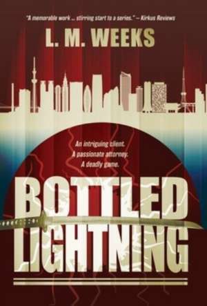 Bottled Lightning de L. M. Weeks