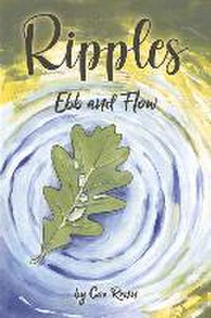 Ripples: Ebb and Flow de Coe Renn