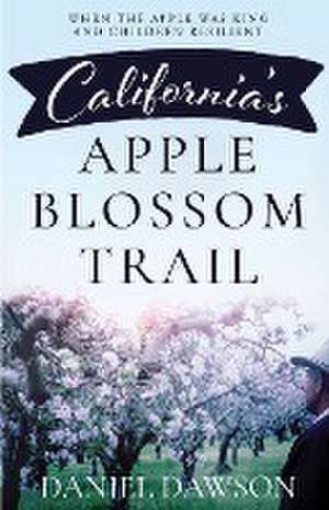 California's Apple Blossom Trail de Daniel Dawson