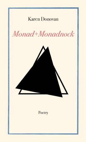 Monad+Monadnock de Karen Donovan