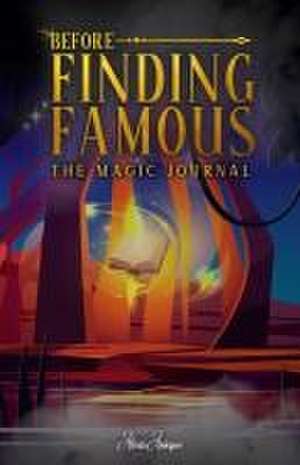 Before Finding Famous: The Magic Journal de Alexis Anicque