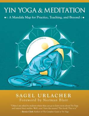 Yin Yoga & Meditation de Sagel Urlacher