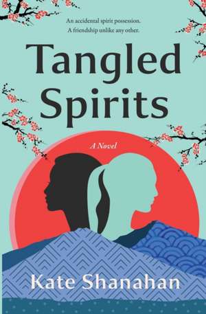 Tangled Spirits de Kate Shanahan