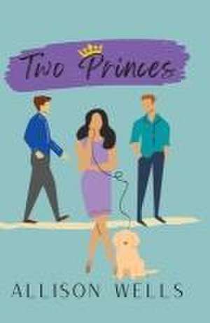 Two Princes de Allison Wells