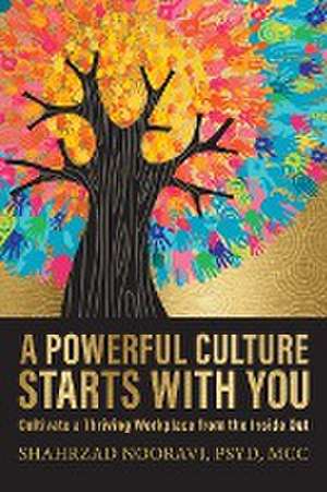 A Powerful Culture Starts with You de Shahrzad Nooravi