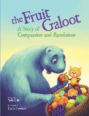 The Fruit Galoot de Deb Mills