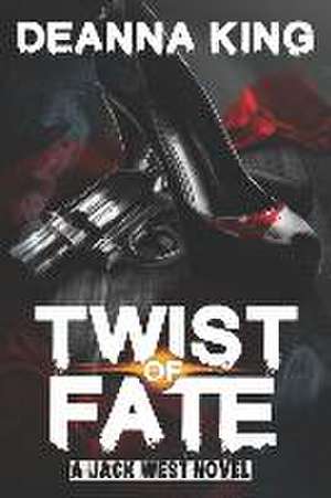 Twist of Fate de Deanna King