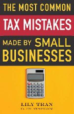 The Most Common Tax Mistakes Made by Small Businesses de Lily Tran