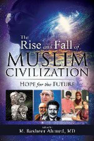 The Rise and Fall of Muslim Civilization de M. Basheer Ahmed