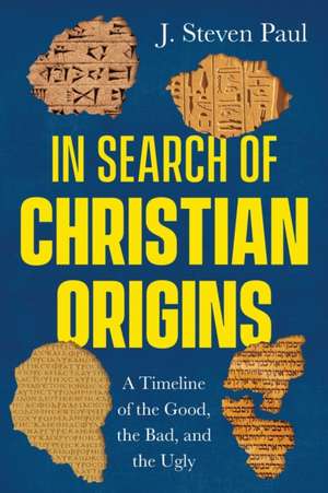 In Search of Christian Origins de J. Steven Paul