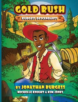 Gold Rush Burgess Descendents de Jonathan Burgess