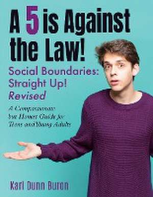 A 5 Is Against the Law de Kari Dunn Buron