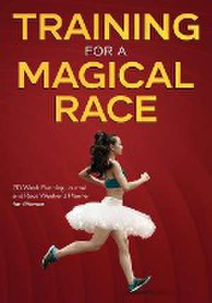 Training for a Magical Race de Why She Runs