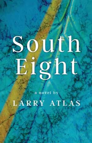 South Eight de Larry Atlas