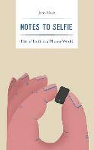 Notes to Selfie de John Mack