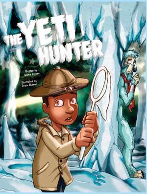 The Yeti Hunter de Jalena Dupree