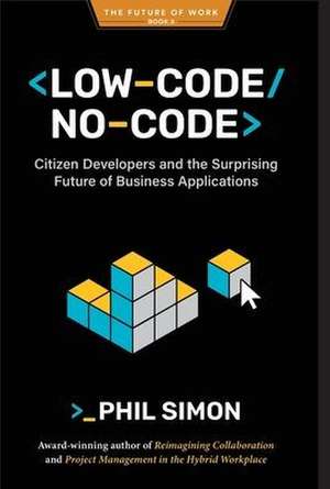 Low-Code/No-Code de Phil Simon